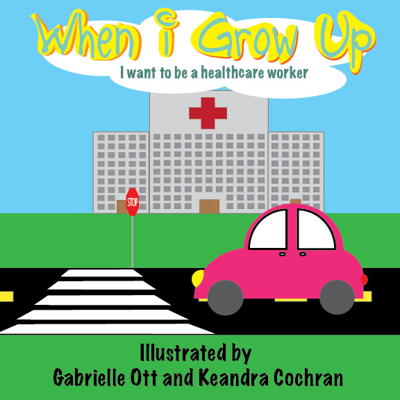 When I Grow Up, I Want to Be a Healthcare Worker