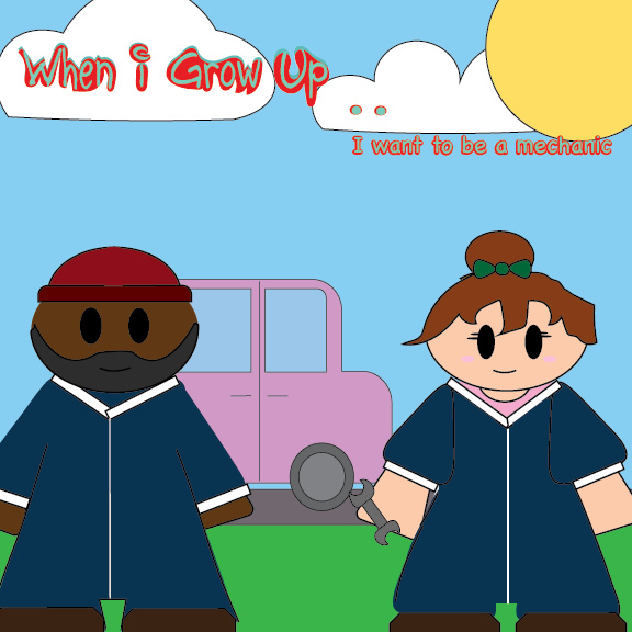 When I Grow Up, I Want to Be a Mechanic